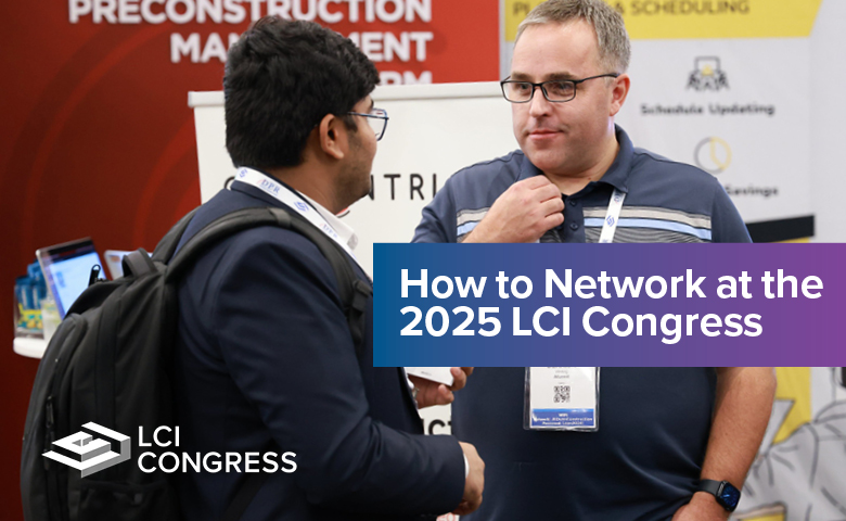 How to Network at the 2025 LCI Congress